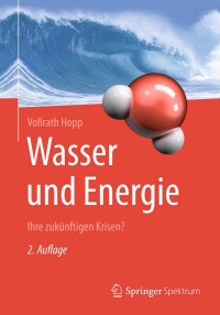 صورة الغلاف: Wasser und Energie 2nd edition 9783662480885
