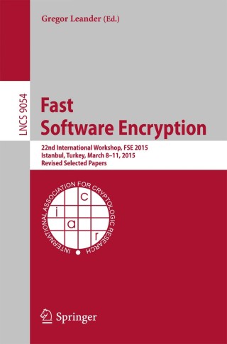 表紙画像: Fast Software Encryption 9783662481158