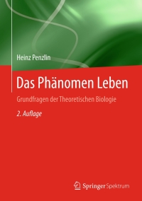 Imagen de portada: Das Phänomen Leben 2nd edition 9783662481271