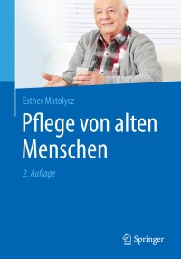 Cover image: Pflege von alten Menschen 2nd edition 9783662481509