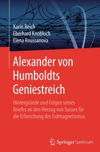 Cover image: Alexander von Humboldts Geniestreich 9783662481639