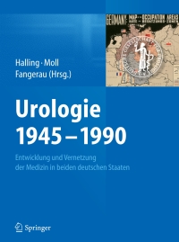 صورة الغلاف: Urologie 1945–1990 9783662481776