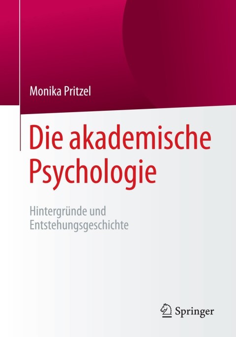 Die akademische Psychologie: Hintergründe und Entstehungsgeschichte - FULL INSTANT DOWNLOAD | PDF DOCX EPUB