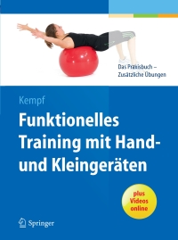 Cover image: Funktionelles Training mit Hand- und Kleingeräten 9783662482117