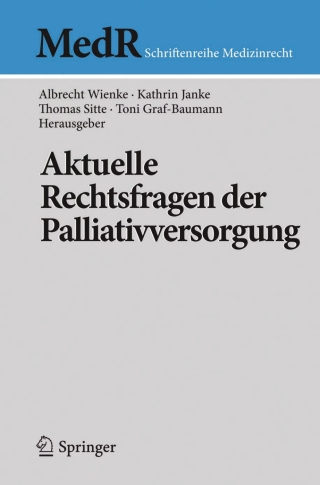 Cover image: Aktuelle Rechtsfragen der Palliativversorgung 9783662482339