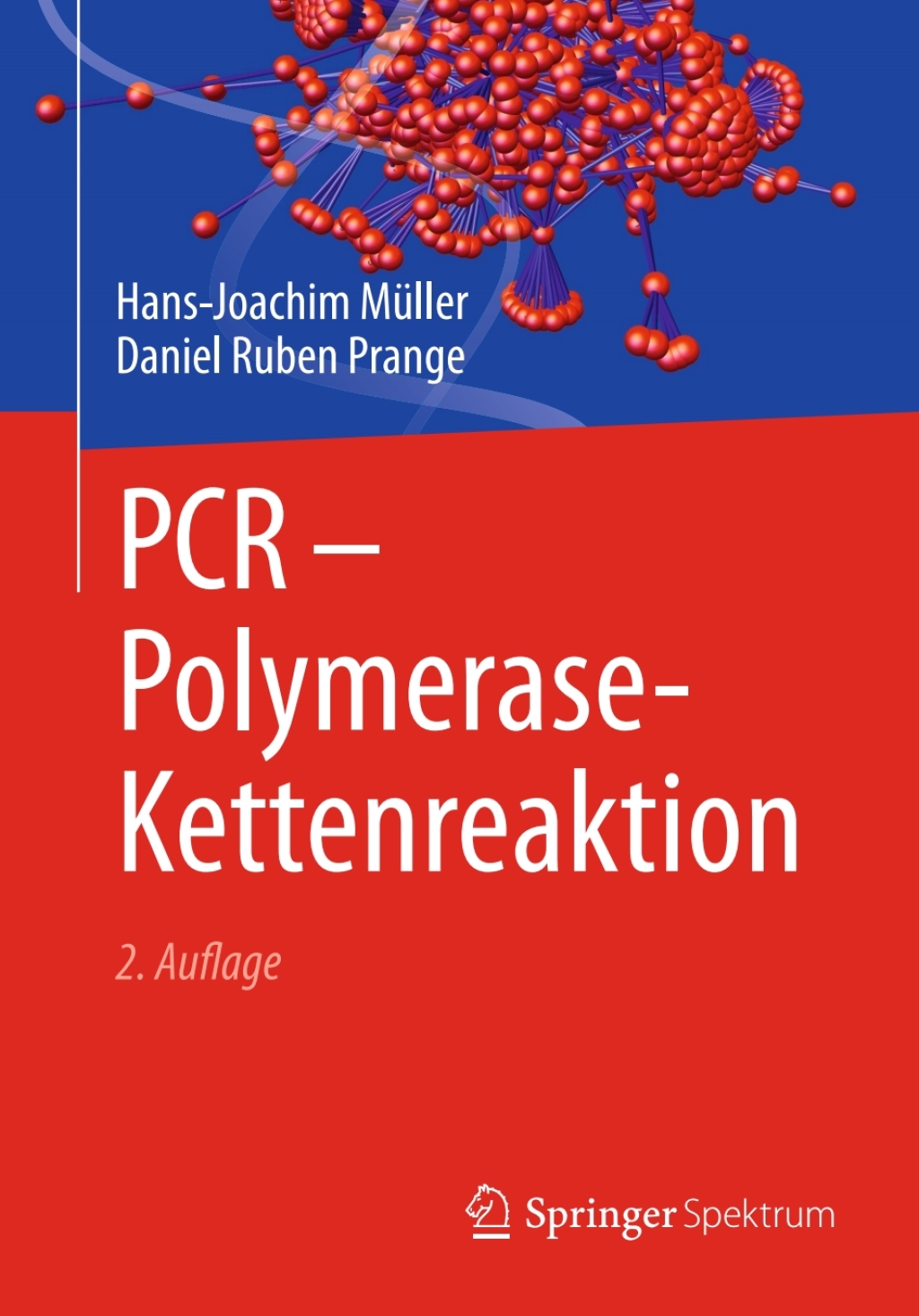 PCR – Polymerase-Kettenreaktion 2nd Edition