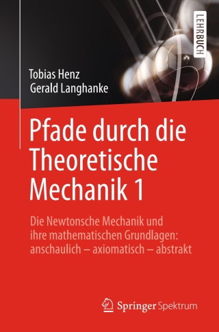 Cover image: Pfade durch die Theoretische Mechanik 1 9783662482636