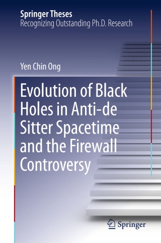 表紙画像: Evolution of Black Holes in Anti-de Sitter Spacetime and the Firewall Controversy 9783662482698
