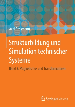 Cover image: Strukturbildung und Simulation technischer Systeme 9783662482810