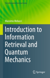 Cover image: Introduction to Information Retrieval and Quantum Mechanics 9783662483121