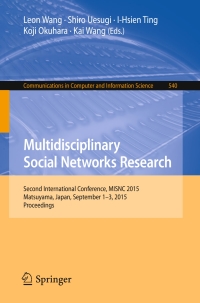صورة الغلاف: Multidisciplinary Social Networks Research 9783662483183