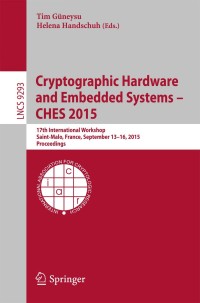 Cover image: Cryptographic Hardware and Embedded Systems -- CHES 2015 9783662483237