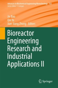 Cover image: Bioreactor Engineering Research and Industrial Applications II 9783662483466