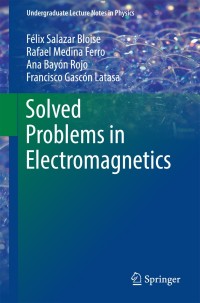 Imagen de portada: Solved Problems in Electromagnetics 9783662483664