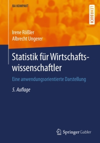 صورة الغلاف: Statistik für Wirtschaftswissenschaftler 5th edition 9783662484111