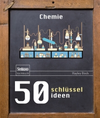 表紙画像: 50 Schlüsselideen Chemie 9783662485095