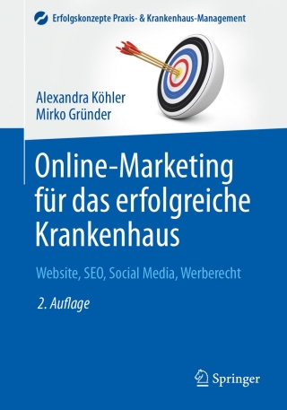 Imagen de portada: Online-Marketing für das erfolgreiche Krankenhaus 2nd edition 9783662485828