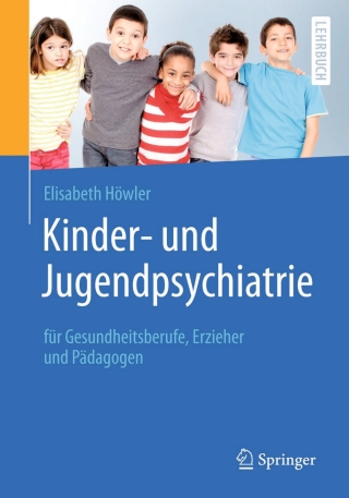 Imagen de portada: Kinder- und Jugendpsychiatrie für Gesundheitsberufe, Erzieher und Pädagogen 9783662486122