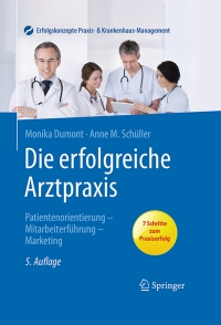 Omslagafbeelding: Die erfolgreiche Arztpraxis 5th edition 9783662487365
