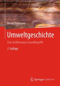صورة الغلاف: Umweltgeschichte 2nd edition 9783662488089