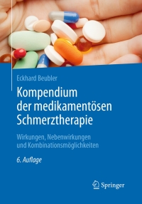 Cover image: Kompendium der medikamentösen Schmerztherapie 6th edition 9783662488263