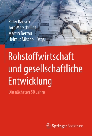 Imagen de portada: Rohstoffwirtschaft und gesellschaftliche Entwicklung 9783662488546