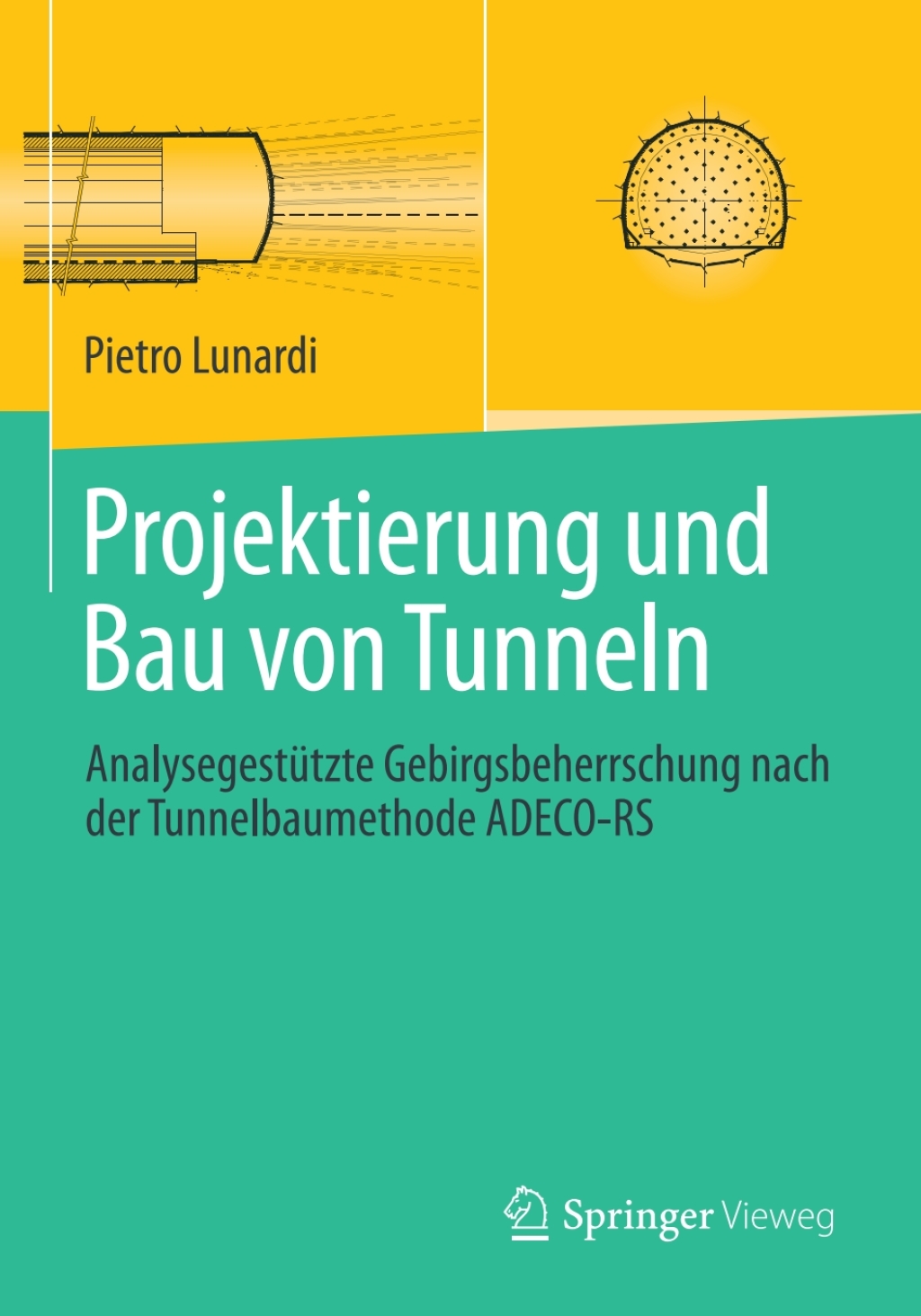 Projektierung und Bau von Tunneln Analysegestützte Gebirgsbeherrschung nach der Tunnelbaumethode ADECO-RS