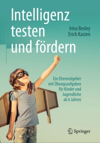 Cover image: Intelligenz testen und fördern 9783662489536