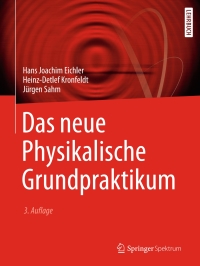 Cover image: Das neue Physikalische Grundpraktikum 3rd edition 9783662490228