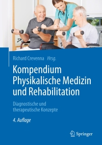 Cover image: Kompendium Physikalische Medizin und Rehabilitation 4th edition 9783662490341