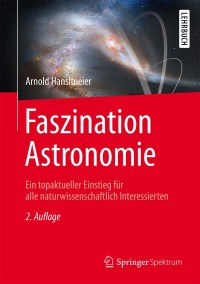 Omslagafbeelding: Faszination Astronomie 2nd edition 9783662490365