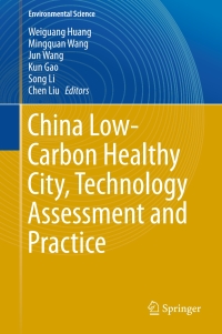 Cover image: China Low-Carbon Healthy City, Technology Assessment and Practice 9783662490693