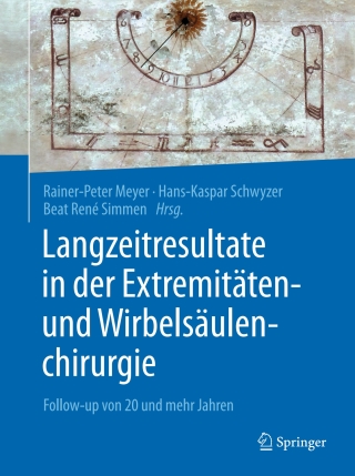 Cover image: Langzeitresultate in der Extremitäten- und Wirbelsäulenchirurgie 9783662490891