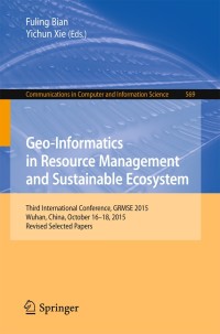 Titelbild: Geo-Informatics in Resource Management and Sustainable Ecosystem 9783662491546