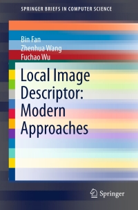 Cover image: Local Image Descriptor: Modern Approaches 9783662491713