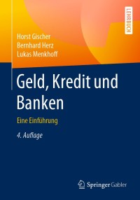 Cover image: Geld, Kredit und Banken 4th edition 9783662492260