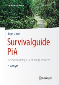 表紙画像: Survivalguide PiA 2nd edition 9783662493076