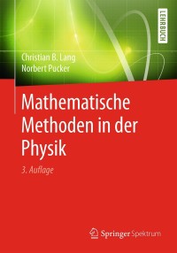 Cover image: Mathematische Methoden in der Physik 3rd edition 9783662493120