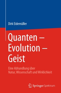 Cover image: Quanten – Evolution – Geist 9783662493786