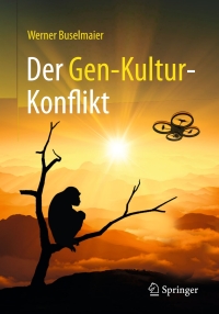 Cover image: Der Gen-Kultur-Konflikt 9783662493946