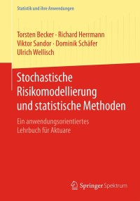 Imagen de portada: Stochastische Risikomodellierung und statistische Methoden 9783662494066