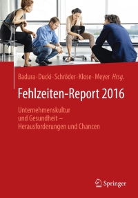 Cover image: Fehlzeiten-Report 2016 9783662494127