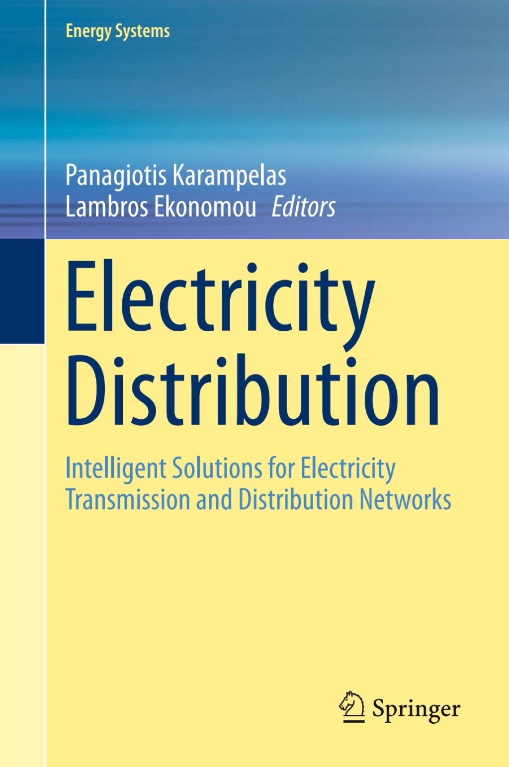 Electricity Distribution Intelligent Solutions for Electricity Transmission and Distribution Networks