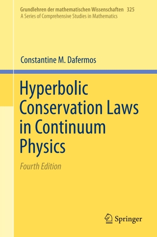 Cover image: Hyperbolic Conservation Laws in Continuum Physics 4th edition 9783662494493