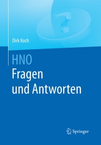 Cover image: HNO Fragen und Antworten 9783662494585