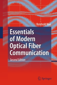 Cover image: Essentials of Modern Optical Fiber Communication 2nd edition 9783662496213