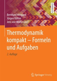 Omslagafbeelding: Thermodynamik kompakt - Formeln und Aufgaben 2nd edition 9783662497005