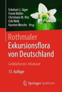 Cover image: Rothmaler - Exkursionsflora von Deutschland, Gefäßpflanzen: Atlasband 13th edition 9783662497098