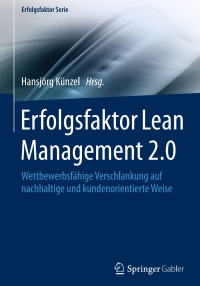 Cover image: Erfolgsfaktor Lean Management 2.0 9783662497517