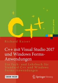 Cover image: C++ mit Visual Studio 2017 und Windows Forms-Anwendungen 9783662497906